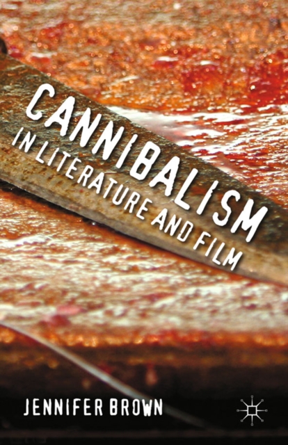 Cannibalism in Literature and Film, PDF eBook