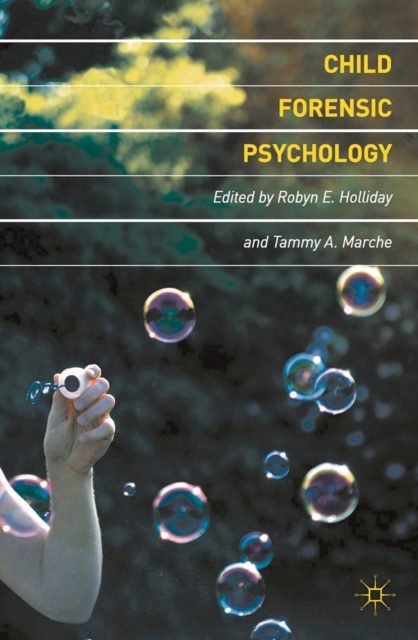 Child Forensic Psychology : Victim and Eyewitness Memory, PDF eBook