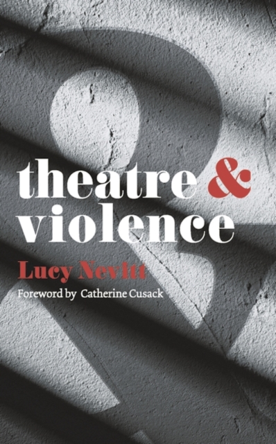 Theatre and Violence, Paperback / softback Book
