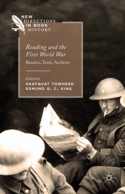 Reading and the First World War : Readers, Texts, Archives, PDF eBook