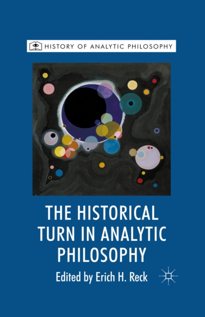 The Historical Turn in Analytic Philosophy, PDF eBook