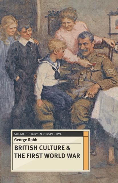 British Culture and the First World War, Paperback / softback Book