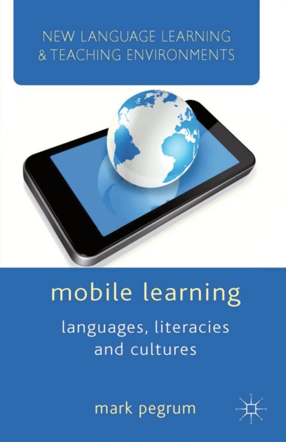 Mobile Learning : Languages, Literacies and Cultures, PDF eBook