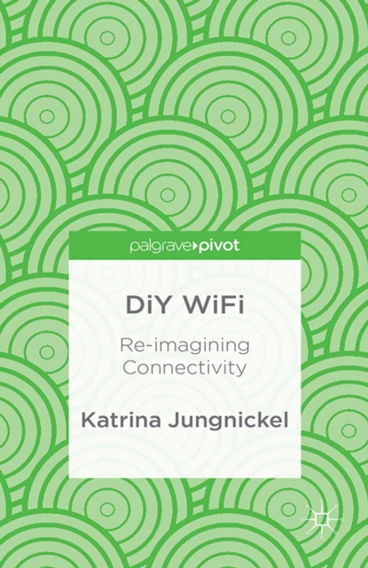 DIY WiFi: Re-Imagining Connectivity, PDF eBook