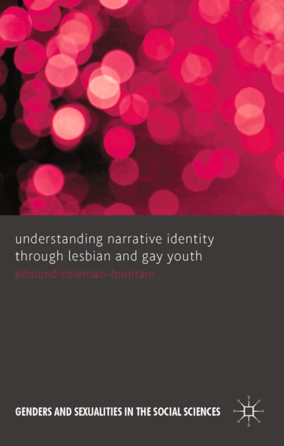 Understanding Narrative Identity Through Lesbian and Gay Youth, PDF eBook