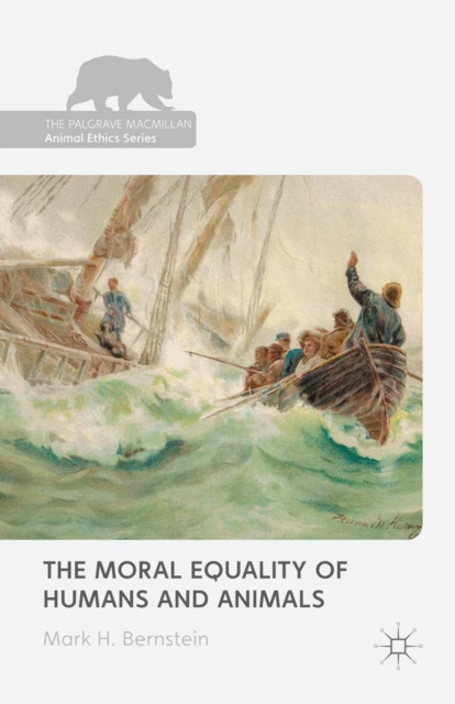 The Moral Equality of Humans and Animals, PDF eBook