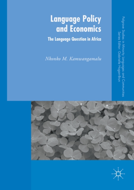 Language Policy and Economics: The Language Question in Africa, PDF eBook