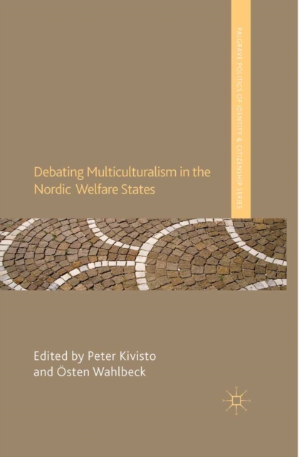 Debating Multiculturalism in the Nordic Welfare States, PDF eBook