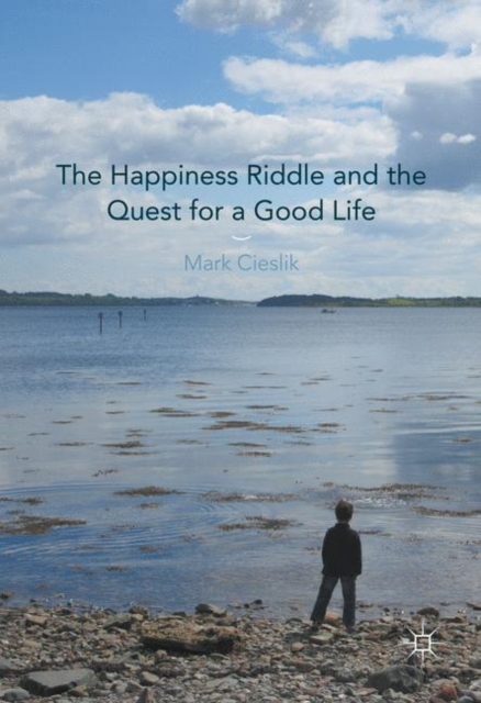 The Happiness Riddle and the Quest for a Good Life, EPUB eBook