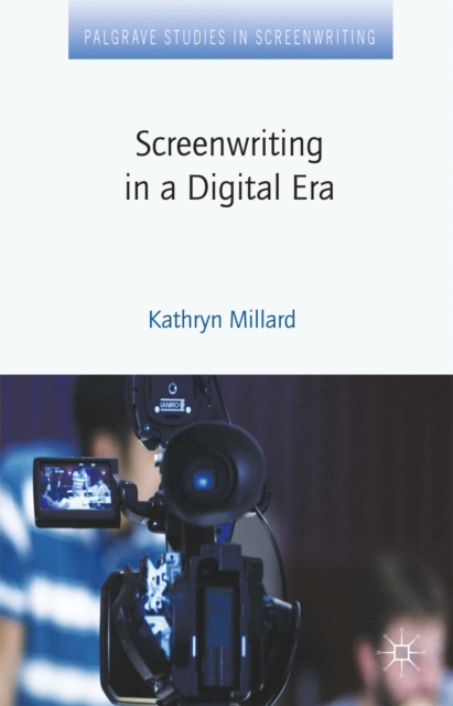Screenwriting in a Digital Era, PDF eBook