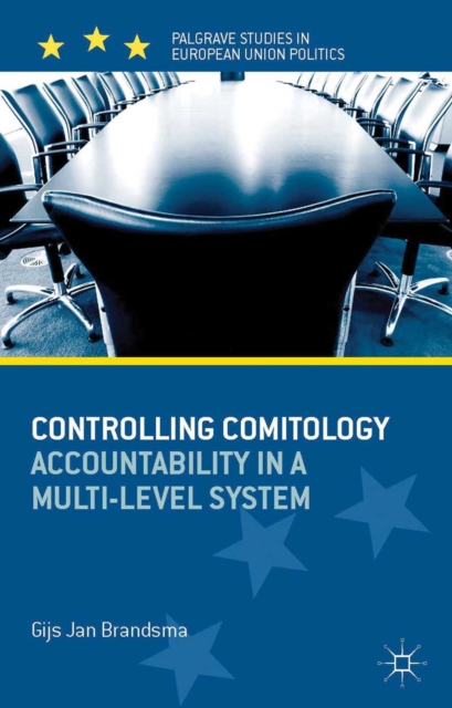 Controlling Comitology : Accountability in a Multi-Level System, PDF eBook
