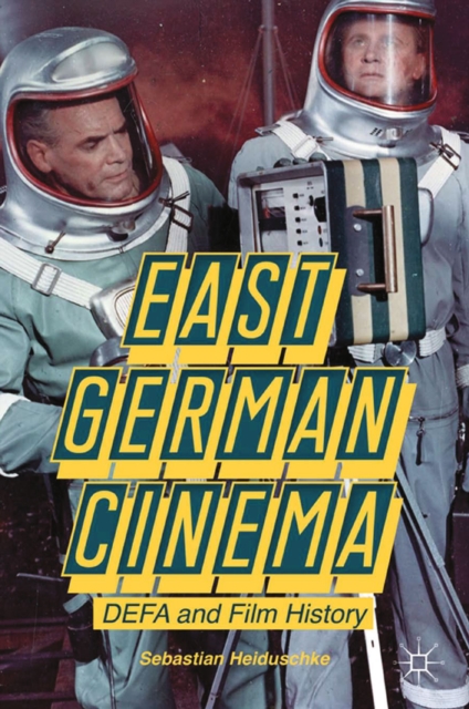 East German Cinema : DEFA and Film History, PDF eBook