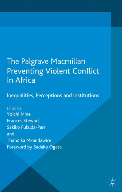 Preventing Violent Conflict in Africa : Inequalities, Perceptions and Institutions, PDF eBook