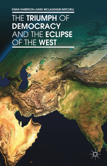 The Triumph of Democracy and the Eclipse of the West, PDF eBook