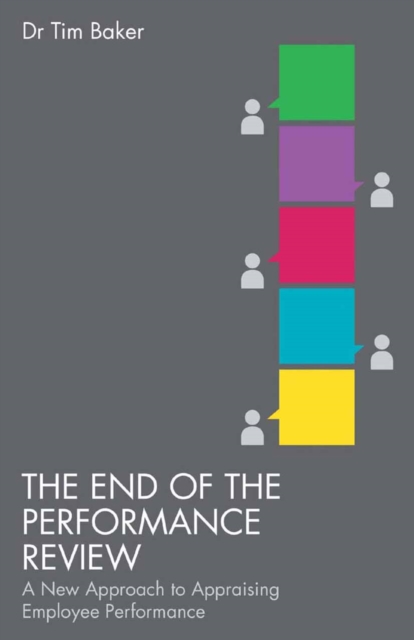 The End of the Performance Review : A New Approach to Appraising Employee Performance, PDF eBook