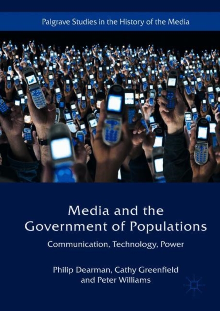 Media and the Government of Populations : Communication, Technology, Power, EPUB eBook