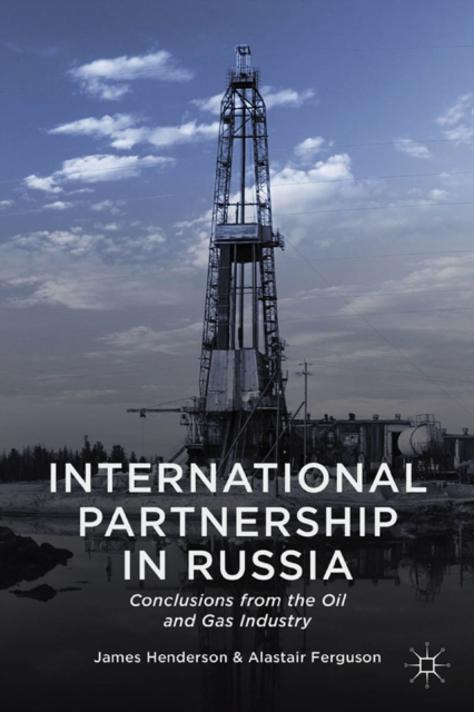 International Partnership in Russia : Conclusions from the Oil and Gas Industry, PDF eBook