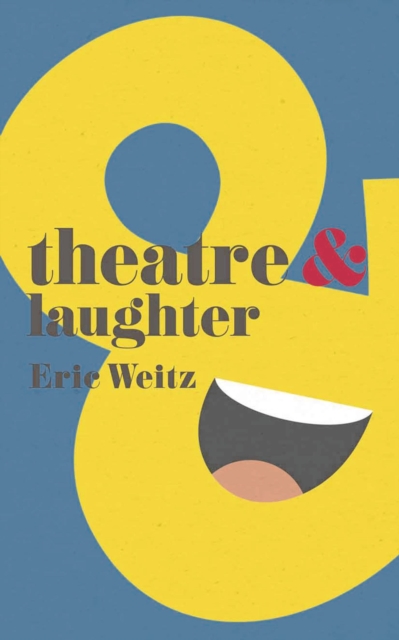 Theatre and Laughter, Paperback / softback Book