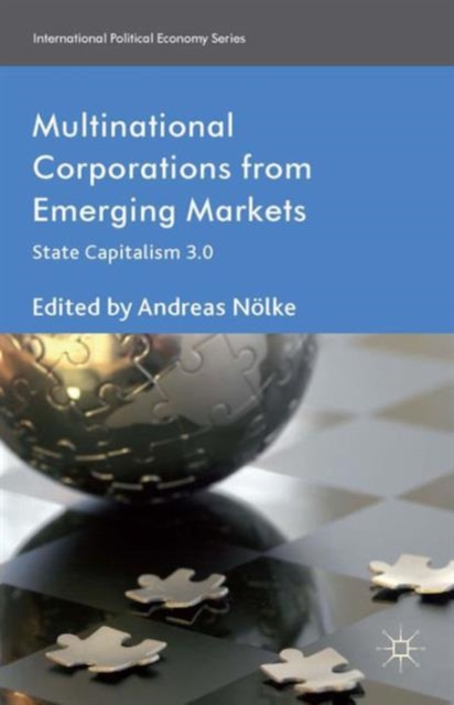 Multinational Corporations from Emerging Markets : State Capitalism 3.0, Hardback Book