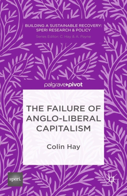 The Failure of Anglo-liberal Capitalism, PDF eBook