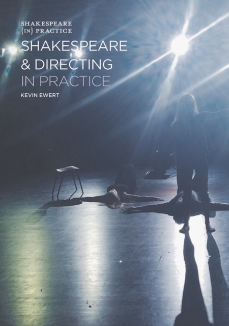 Shakespeare and Directing in Practice, EPUB eBook