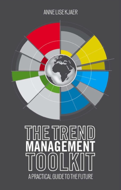 The Trend Management Toolkit : A Practical Guide to the Future, PDF eBook