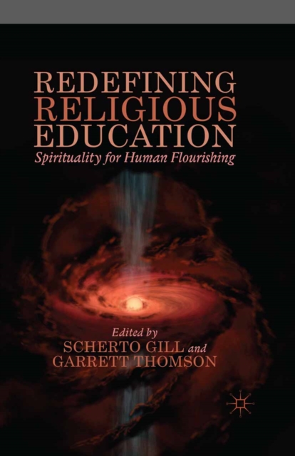 Redefining Religious Education : Spirituality for Human Flourishing, PDF eBook