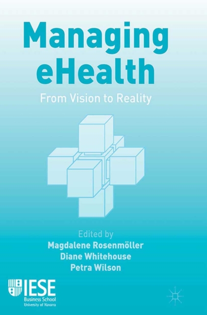 Managing eHealth : From Vision to Reality, PDF eBook