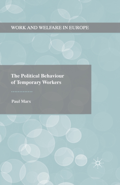 The Political Behaviour of Temporary Workers, PDF eBook