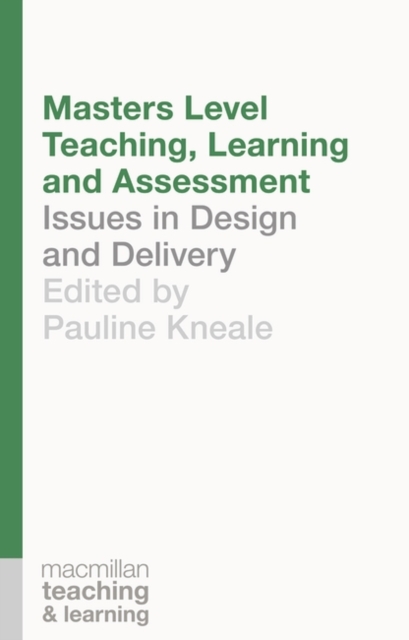 Masters Level Teaching, Learning and Assessment : Issues in Design and Delivery, PDF eBook