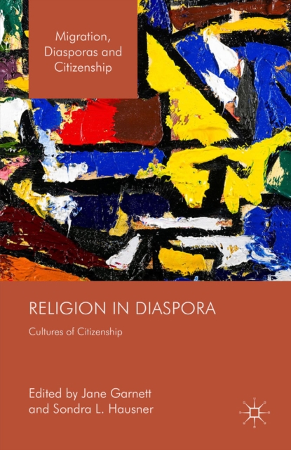 Religion in Diaspora : Cultures of Citizenship, PDF eBook