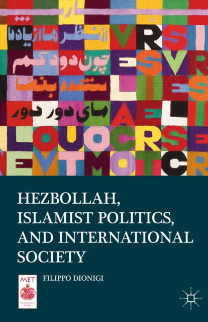 Hezbollah, Islamist Politics, and International Society, PDF eBook