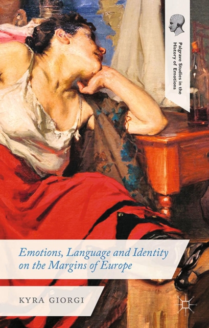 Emotions, Language and Identity on the Margins of Europe, PDF eBook