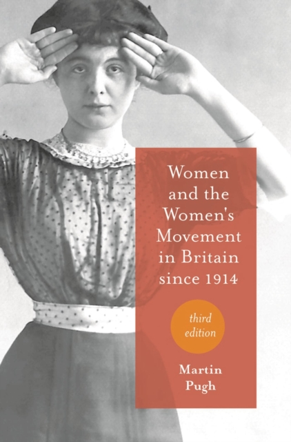 Women and the Women's Movement in Britain since 1914, Hardback Book