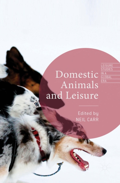 Domestic Animals and Leisure, PDF eBook