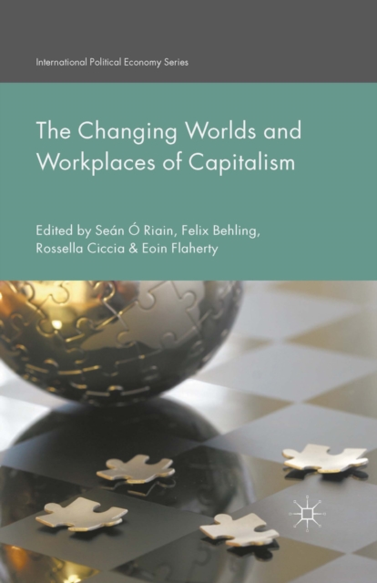 The Changing Worlds and Workplaces of Capitalism, PDF eBook