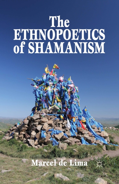 The Ethnopoetics of Shamanism, PDF eBook
