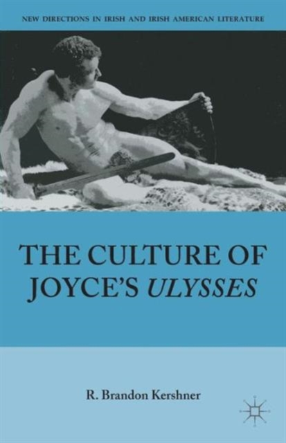 The Culture of Joyce’s Ulysses, Paperback / softback Book