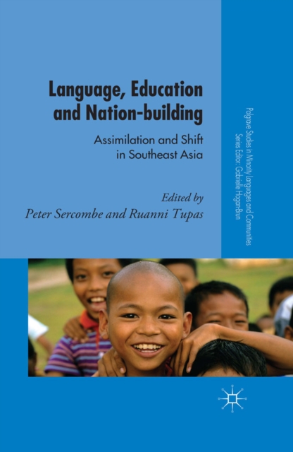 Language, Education and Nation-building : Assimilation and Shift in Southeast Asia, PDF eBook