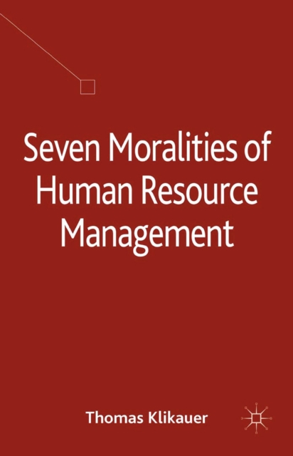 Seven Moralities of Human Resource Management, PDF eBook