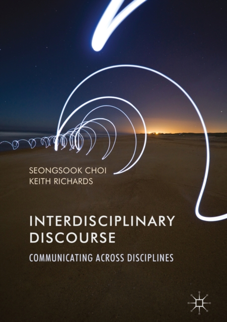 Interdisciplinary Discourse : Communicating Across Disciplines, EPUB eBook