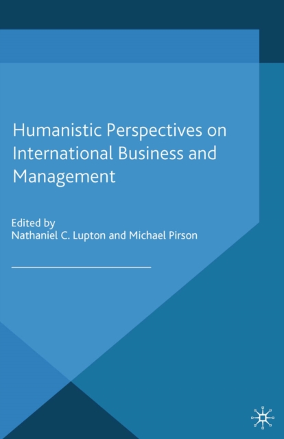 Humanistic Perspectives on International Business and Management, PDF eBook