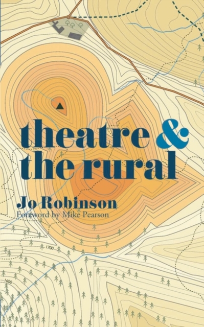 Theatre and The Rural, Paperback / softback Book