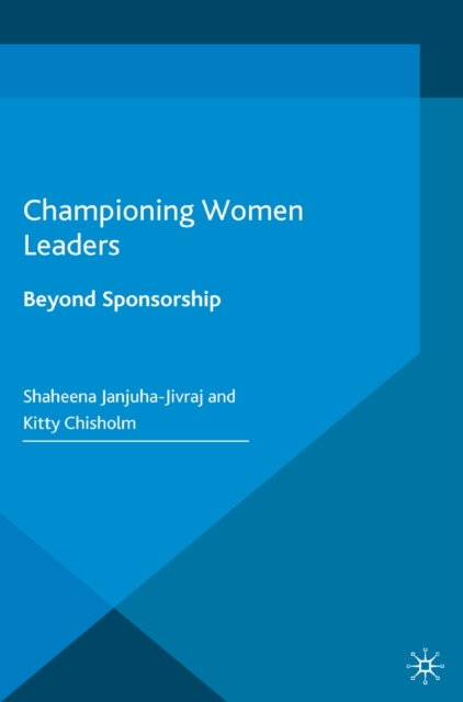 Championing Women Leaders : Beyond Sponsorship, PDF eBook