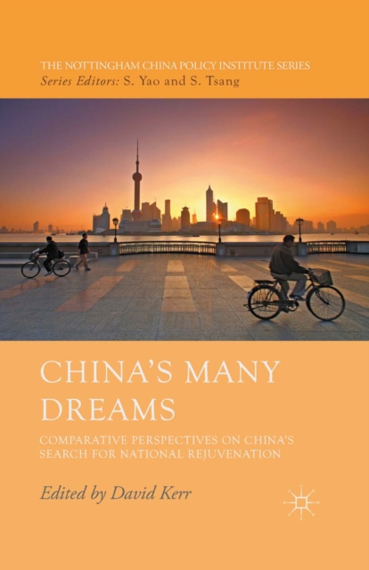China's Many Dreams : Comparative Perspectives on China's Search for National Rejuvenation, PDF eBook
