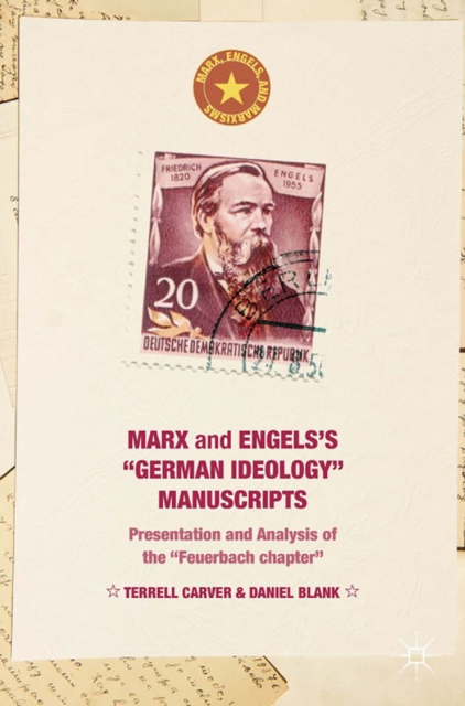 Marx and Engels's "German ideology" Manuscripts : Presentation and Analysis of the "Feuerbach chapter", PDF eBook