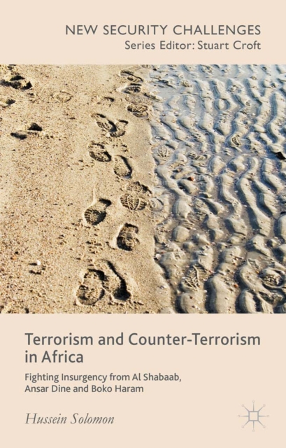 Terrorism and Counter-Terrorism in Africa : Fighting Insurgency from Al Shabaab, Ansar Dine and Boko Haram, PDF eBook
