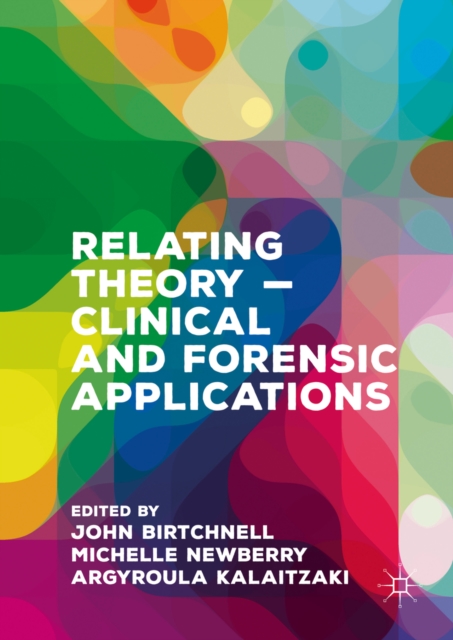 Relating Theory - Clinical and Forensic Applications, PDF eBook