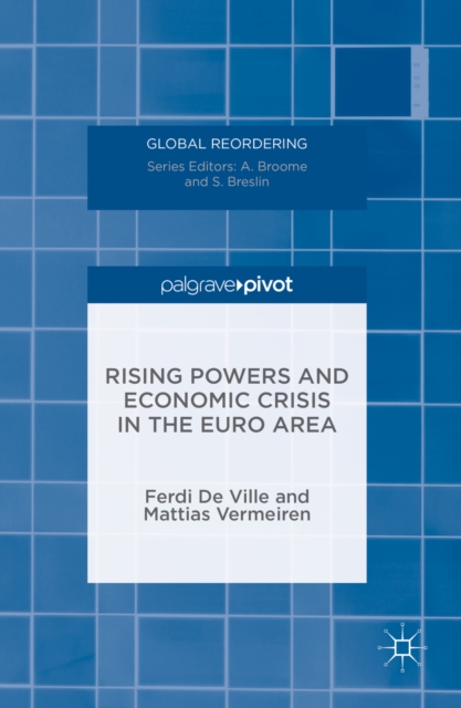 Rising Powers and Economic Crisis in the Euro Area, PDF eBook