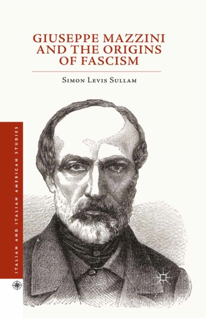 Giuseppe Mazzini and the Origins of Fascism, PDF eBook